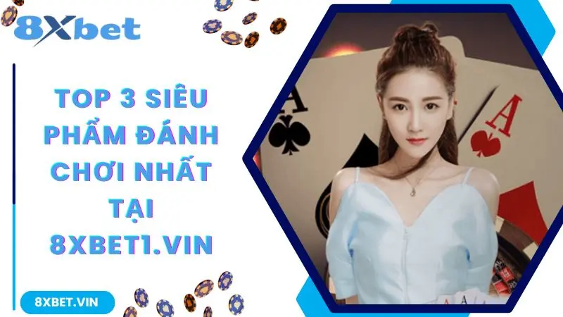 8XBET 2026 ⚡ Link Tải App Nhà Cái Thể Thao KM > 888K 11 Top 3 siêu phẩm đáng chơi nhất tại 8xbet